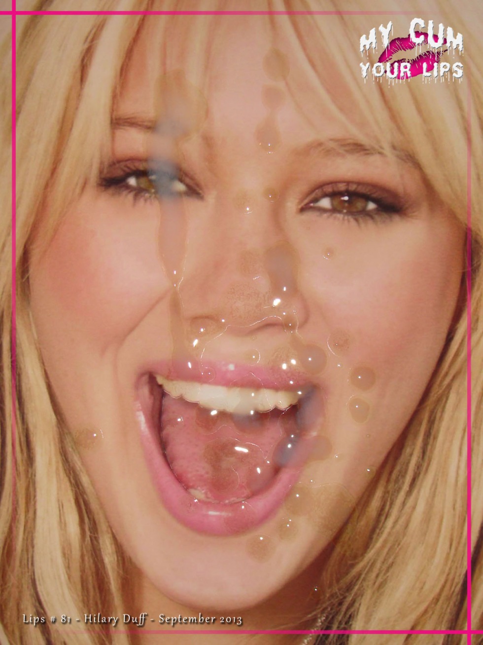 Hilary Duff cum on the face