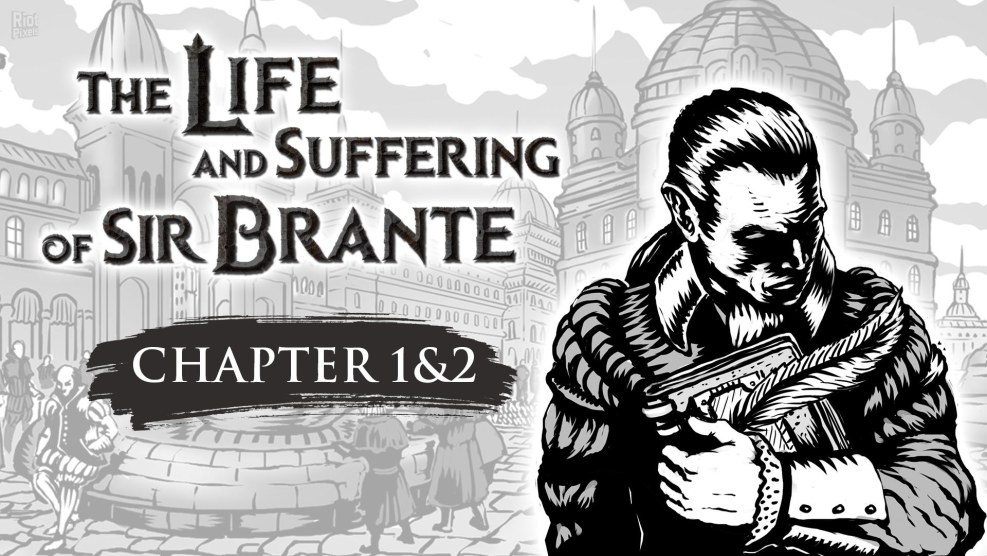The Life and Suffering of Sir Brante Chita